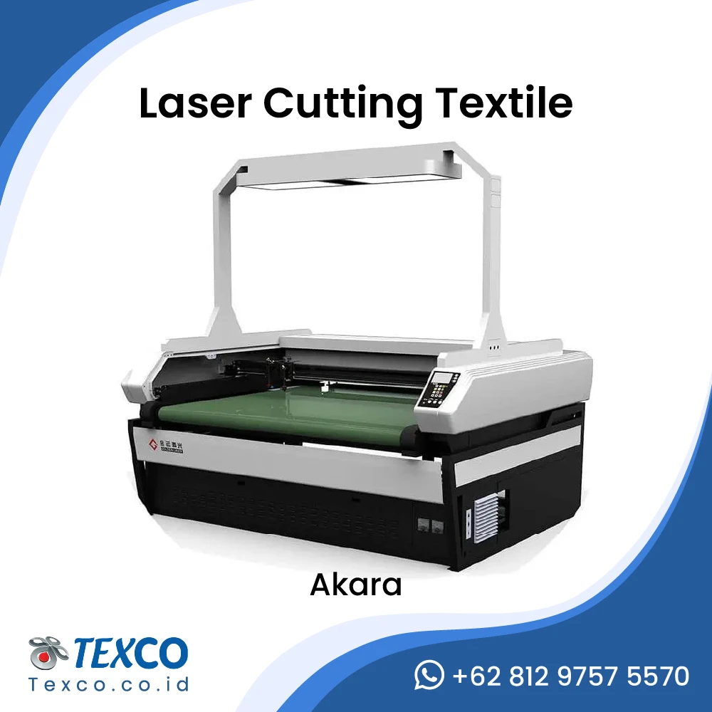 Mesin Laser Cutting Textile Akara - Texco