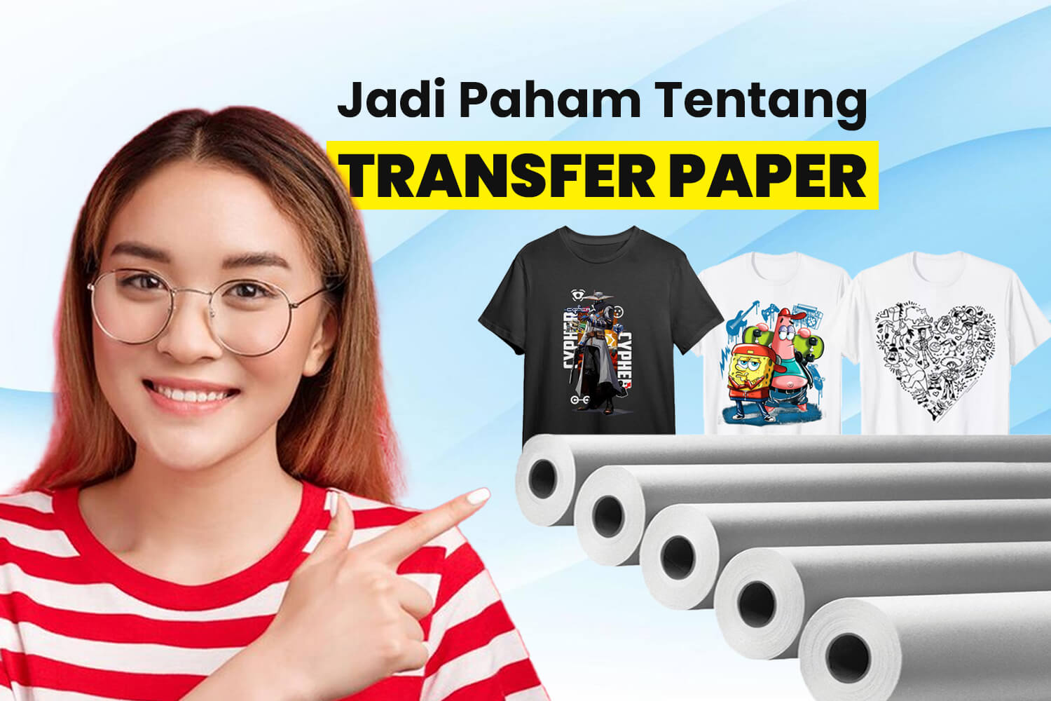 Jadi paham tentang Transfer Paper