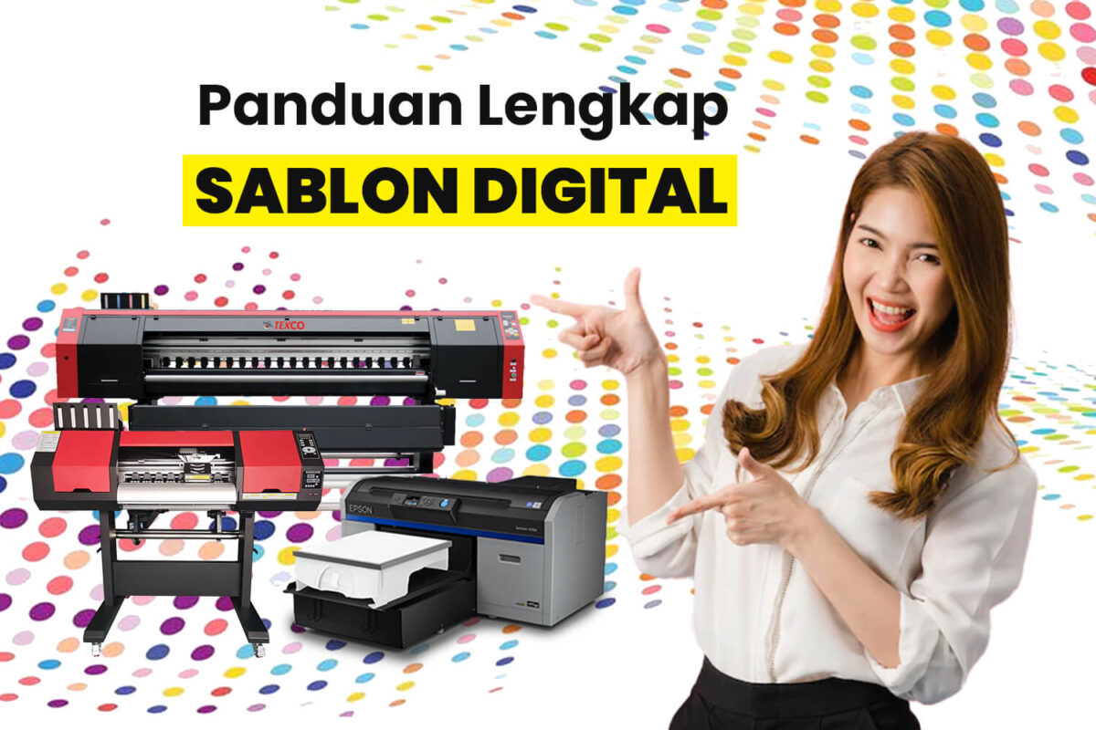 Panduan Lengkap Sablon Digital