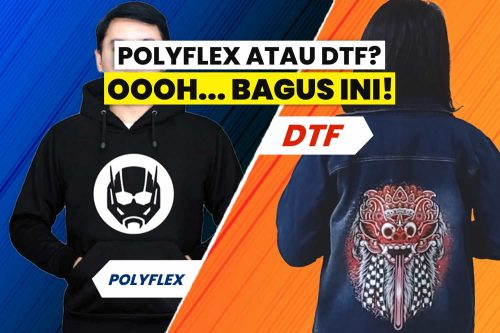 Sablon Polyflex dan DTF