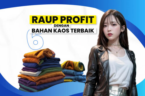 Bahan Kaos Terbaik untuk Usaha Sablon