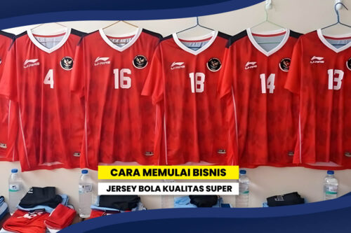 Profit Bisnis Sublim Cara Memulai Bisnis Jersey Bola Kualitas Super