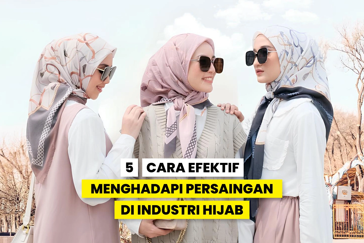 Beberapa brand hijab yang bersaing di industri ini.