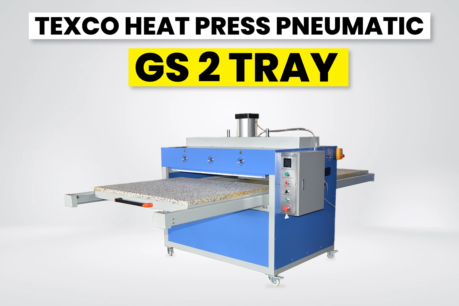 Texco Heat Press Pneumatic GS 2 Tray.